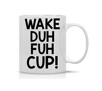 CBTwear Wake Duh Fuh Cup! 11oz Funny Coffee Mug With Sayings Inspirational Sarcasm Desk Office Decor For Women Men Boss Coworker Employee, Friend