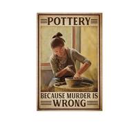 CBVHOAW Pottery Because Murder Is Wrong Canvas Poster Bedroom Decor Landscape Decor Gift 12x18inch(30x45cm)