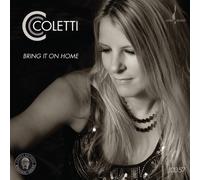 CC Coletti - Bring It On Home