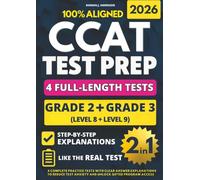 CCAT Grade 2 & 3 Test Prep (2-IN-1): 4 Complete Practice Tests with Clear Answer Explanations to Reduce Test Anxiety and Unlock Gifted Program Access