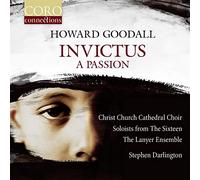 Cccc/Hopkins/Dobell - Howard Goodall: Invictus, A Passion