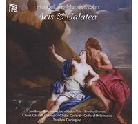 Cccc/Oxford Phil/Darlington - George Frideric Handel arr. Felix Mendelssohn: Acis and Galatea