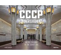 CCCP Underground: Metro Stations of the Soviet Era