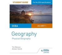 CCEA A-level Geography Student Guide 1: AS Unit 1 (Student Guides) by Tim Manson (2016-06-24)
