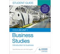 CCEA AS Unit 1 Business Studies Student Guide 1: Introduction to Business