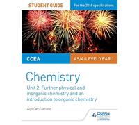 CCEA AS Unit 2 Chemistry Student Guide: Further Physical and Inorganic Chemistry and an Introduction to Organic Chemistry