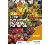 CCEA GCSE Home Economics: Food and Nutrition