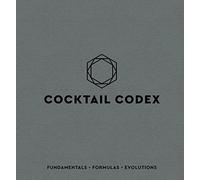 ccktail Codex: Fundamentals, Formulas, Evolutions.by Day, Fauchald New