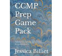 CCMP Prep Game Pack: Study Smarter, Have Fun While Doing It! A Neuroscience-Based Workbook for Change Management Mastery (CCMP Mastery Series)