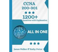 CCNA 200-301 Official Cert Guide with 1200+ Updated Questions and Explanations: CCNA Book