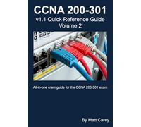 CCNA 200-301 v1.1 Quick Reference Guide, Volume 2