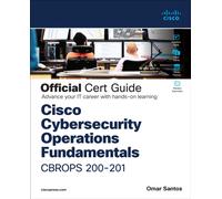 CCNA Cybersecurity CCNACBR 200-201 Official Cert Guide