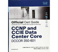 CCNP and CCIE Data Center Core DCCOR 350-601 Official Cert Guide