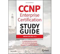CCNP Enterprise Certification Study Guide: ENCOR 350-401 v1.2 (Sybex Study Guide)