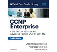 CCNP Enterprise Core ENCOR 350-401 and Advanced Routing ENARSI 300-410 Official Cert Guide Library