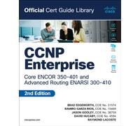 CCNP Enterprise Core ENCOR 350-401 and Advanced Routing ENARSI 300-410 Official Cert Guide Library