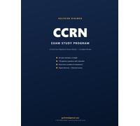 CCRN Exam Study Program: 150 Practice Questions with Full Rationales, High-Yield Review, Mnemonics & Flash Cards - Critical Care Registered Nurse Study Guide