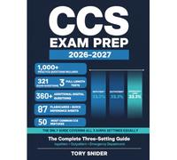 CCS Exam Prep 2026-2027 The Complete Three-Setting Guide: Blueprint-Aligned Review for Inpatient, Outpatient, and Emergency Department with 700+ Questions and 2026 Coding Guidelines