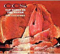 C.C.S. - Tap Turns On The Water: The C.C.S. Story