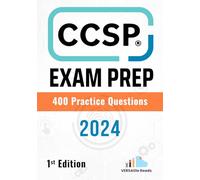 CCSP Exam Prep 400 Practice Questions: 1st Edition - 2024 (CCSP Mastery: Essential Practice Questions and Exam Cram Notes)
