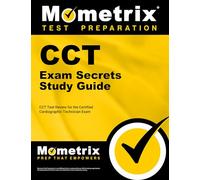 Cct Exam Secrets Study Guide: Cct Test Review for the Certified Cardiographic Technician Exam