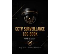 CCTV Surveillance Log Book: GDPR Compliant