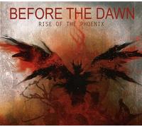 CD BEFORE THE DAWN RISE OF THE PHOENIX BRAND NEW SEALED
