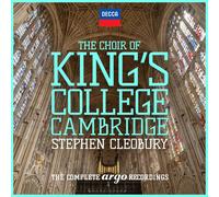 The Choir of King's College, Cambridge Stephen Cleobury - Choir of King's College Cambridge