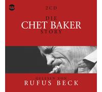 CD Die Chet Baker Story. Music And Bio By Rufus Beck, 4CDs + Audiobook