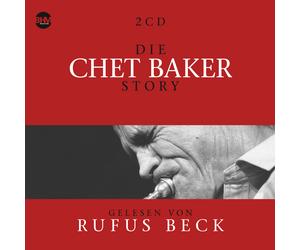 CD Die Chet Baker Story. Music And Bio By Rufus Beck, 4CDs + Audiobook