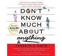 [CD] Dont Know Much About Anything By Davis, Kenneth C./ Woodman, Jeff (NRT)/ Davis, Kenneth C. (INT)
