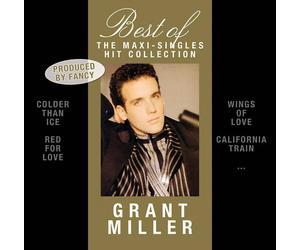 CD Grant Miller Best Of The Maxi-Singles Hit Collection In older Than Ice