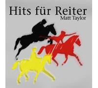 Cd Matt Taylor Hits for Riders incl The Oxer