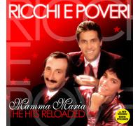 RICCHI E POVERI - Mamma Maria -The Hits Reloaded