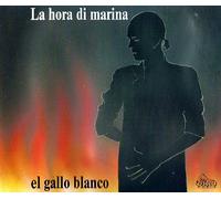(CD Single El Gallo Blanco, 2 Tracks) La Hora Di Marina - Dance Mix etc..