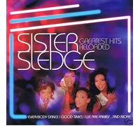 SISTER SLEDGE - Greatest Hits Reloaded