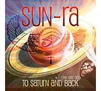 Cd Sun Ra to Saturn and Back the Best of 2cds