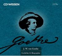 CD Wissen Sonderedition. Goethe. Biographie und Gedichte. 2 CDs: Zum 175.Todestag von Johann Wolfgang von Goethe