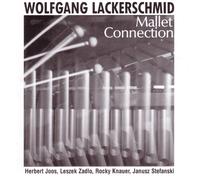 Wolfgang Lackerschmid - Mallet Connection