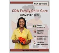 CDA (Child Development Associate) Family Child Care Exam Prep 2025: Comprehensive Study Guide with 6 Complete Practice Exams, Professional Strategies, and Proven Methods for Achievement