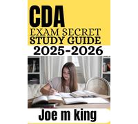 CDA Exam Secrets Study Guide: Practice Questions and Review for the DANB Certified Dental Assistant Test with Answer Explanations and Exam Prep Tips"