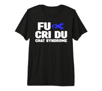 CDC Awareness Shirt - FU CRI Du Chat Syndrome Awareness Premium T-Shirt
