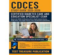 CDCES Study Guide 2025-2026: Master the CDCES Certification with In-Depth Content Review, Study Plans, Full-Length Practice Tests and Detailed Explanations