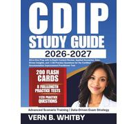 CDIP Exam Study Guide 2026-2027: Resource with In-Depth Review, Applied Scenarios, Data-Driven Insights, and 1,120 Practice Questions for the Certified Documentation Improvement Practitioner Test
