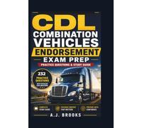 CDL Combination Vehicles Endorsement Exam Prep: Practice Questions & Study Guide (CDL Exam Prep Study Guides)