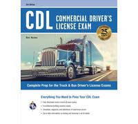 CDL - Commercial Driver's License Exam, 2024-2025: Complete Prep for the Truck &