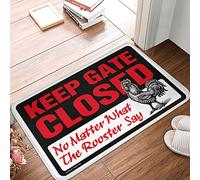 CDSS Farm Kitchen Rug Keep Gate Closed No Matter What The Rooster Say Doormat Winter Welcome Mat Home Decor For Men(50X80CM)