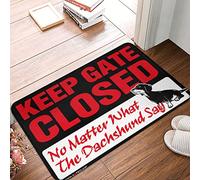 CDSS Welcome Mats For Front Door Funny Keep Gate Closed Noter What The Dachshund Say Rug Outside Fall Decor Funny Bar Decor(50X80CM)