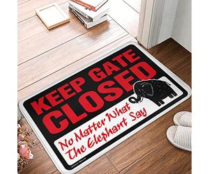 CDSS Welcome Mats Outdoor Fall Keep Gate Closed No Matter What The Elephant Say Doormat Bathroom Stuff Sports Bar Decor(50X80CM)