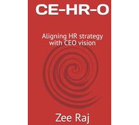 CE-HR-O: Aligning HR strategy with CEO vision